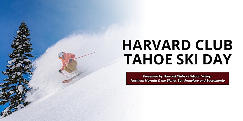 Harvard Club Tahoe Ski Day